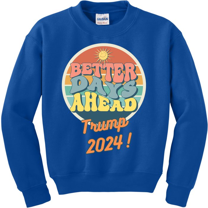 Funny Better Days Ahead Potus 2024 Election Trump Biden Great Gift Kids Sweatshirt