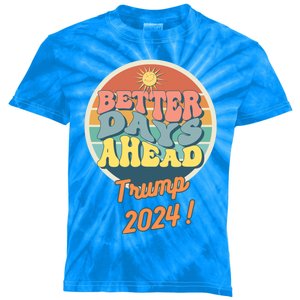 Funny Better Days Ahead Potus 2024 Election Trump Biden Great Gift Kids Tie-Dye T-Shirt