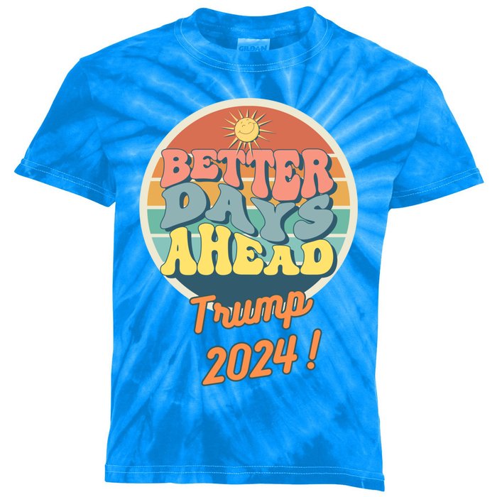 Funny Better Days Ahead Potus 2024 Election Trump Biden Great Gift Kids Tie-Dye T-Shirt