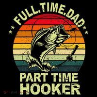Funny Bass Dad Fishing Full Time Dad Part Time Hooker 7-Panel Snapback Hat