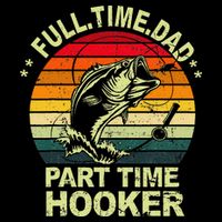 Funny Bass Dad Fishing Full Time Dad Part Time Hooker Drawstring Bag
