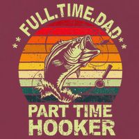 Funny Bass Dad Fishing Full Time Dad Part Time Hooker 16oz Travel Tumbler