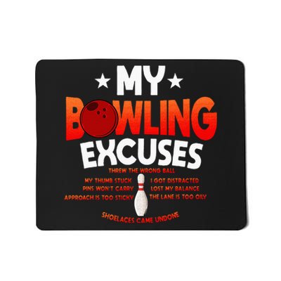 Funny Bowling Excuses Saying Gift Mousepad