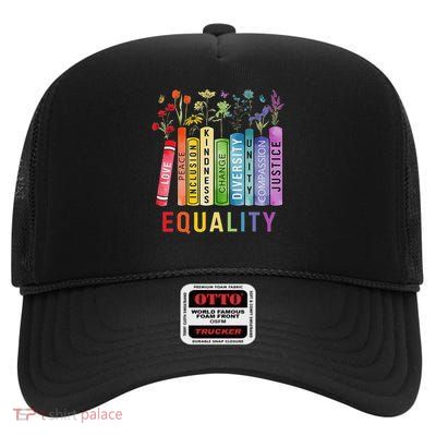 Floral Book Equality Human Rights, Social Justice Peace Love High Crown Mesh Back Trucker Hat