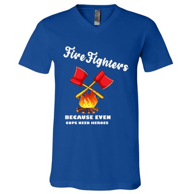 Firefighters Because Even Cops Need Heroes Rescuers Dad Gift V-Neck T-Shirt