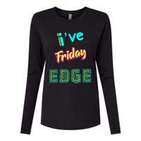 Friday Birthday Edge Friend Friend Dad Son Teacher Womens Cotton Relaxed Long Sleeve T-Shirt