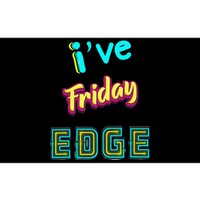 Friday Birthday Edge Friend Friend Dad Son Teacher Bumper Sticker