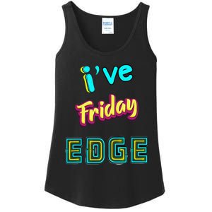 Friday Birthday Edge Friend Friend Dad Son Teacher Ladies Essential Tank