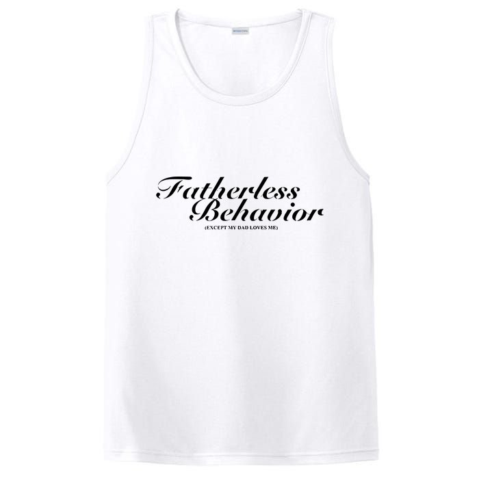 Fatherless Behavior Except My Dad Loves Me PosiCharge Competitor Tank