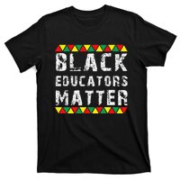 Funny Black Educators Matter T-Shirt