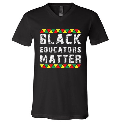 Funny Black Educators Matter V-Neck T-Shirt