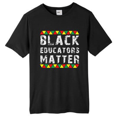 Funny Black Educators Matter Tall Fusion ChromaSoft Performance T-Shirt