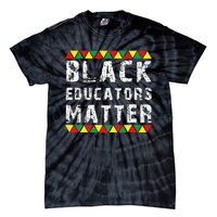 Funny Black Educators Matter Tie-Dye T-Shirt