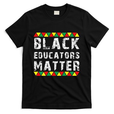Funny Black Educators Matter T-Shirt