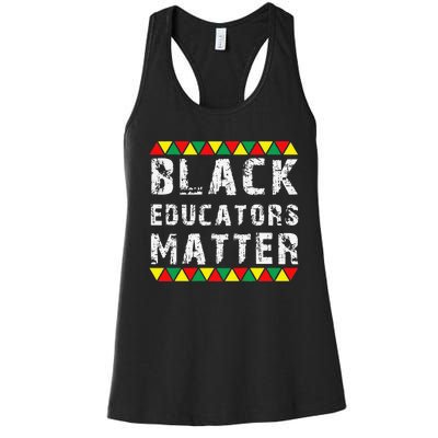 Funny Black Educators Matter Women's Racerback Tank