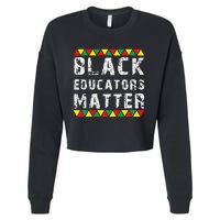 Funny Black Educators Matter Cropped Pullover Crew