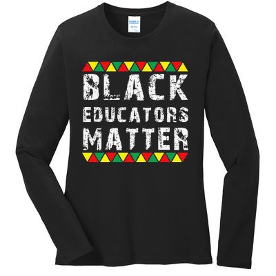 Funny Black Educators Matter Ladies Long Sleeve Shirt