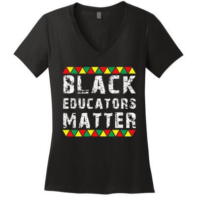 Funny Black Educators Matter Women's V-Neck T-Shirt