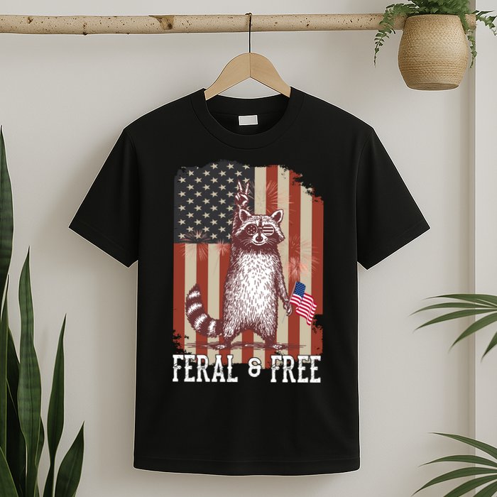 Feral But Free Raccoon July 4th Patriotic For Family T-Shirt