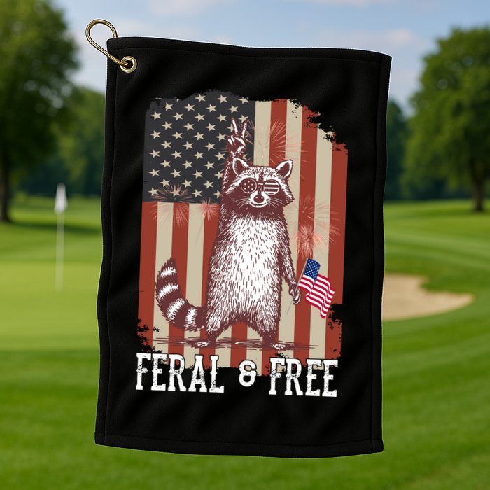 Feral But Free Raccoon July 4th Patriotic For Family Golf Towel