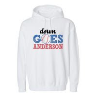 Funny Baseball Fight Down Goes Anderson Garment-Dyed Fleece Hoodie