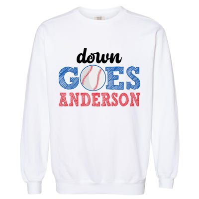 Funny Baseball Fight Down Goes Anderson Garment-Dyed Sweatshirt