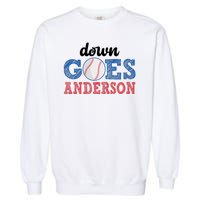 Funny Baseball Fight Down Goes Anderson Garment-Dyed Sweatshirt