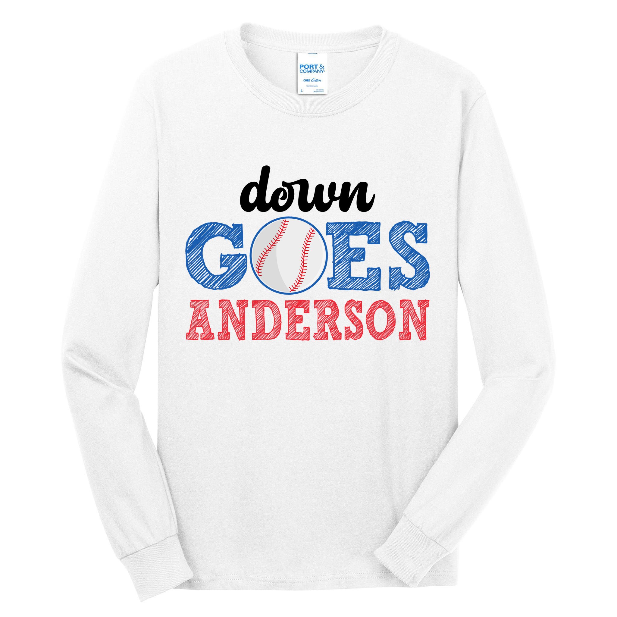 Funny Baseball Fight Down Goes Anderson Tall Long Sleeve T-Shirt