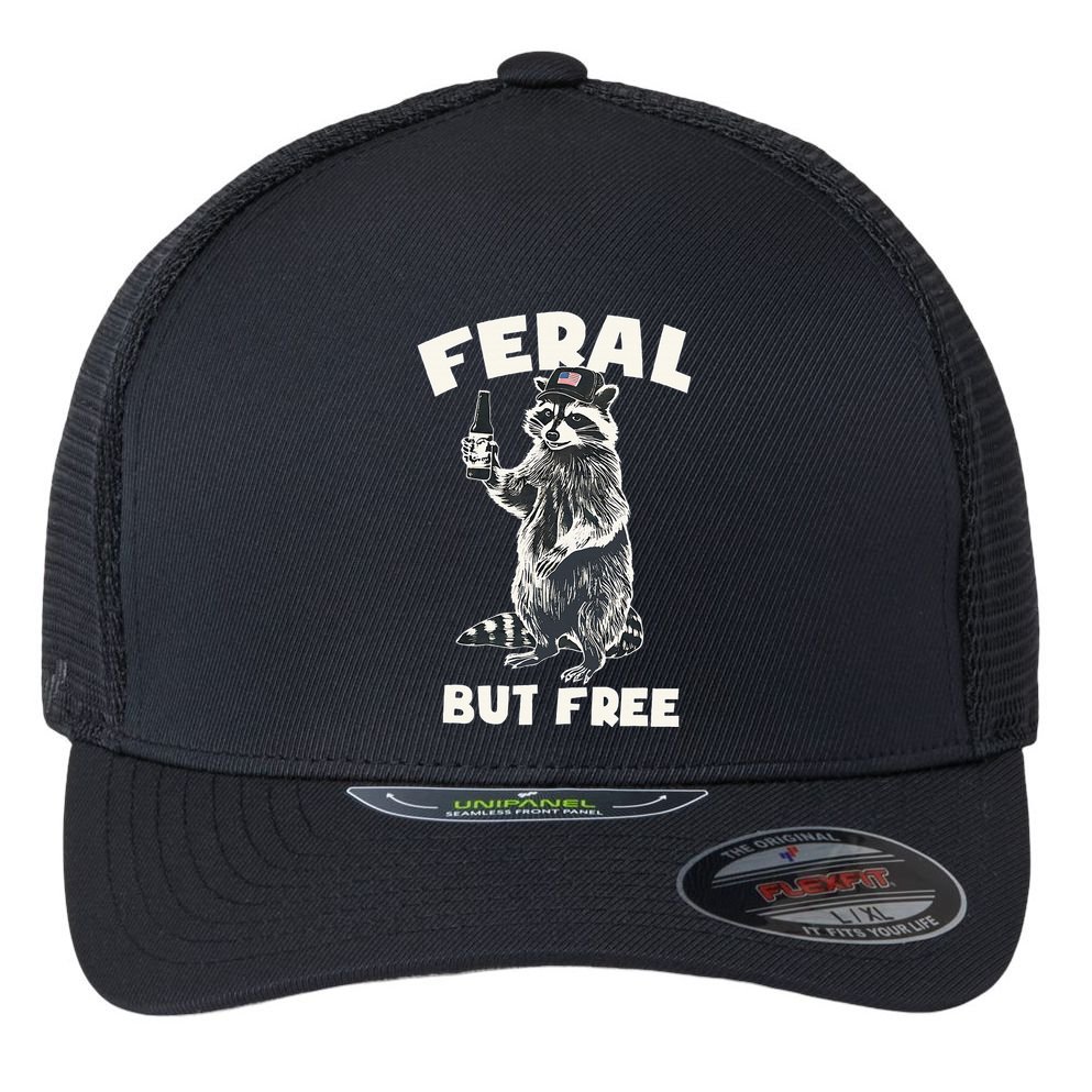 Feral But Free Funny Raccoon Flexfit Unipanel Trucker Cap
