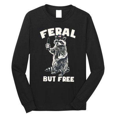 Feral But Free Funny Raccoon Long Sleeve Shirt