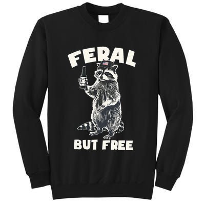 Feral But Free Funny Raccoon Sweatshirt