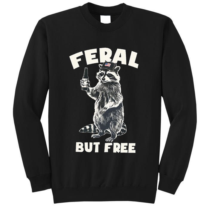 Feral But Free Funny Raccoon Sweatshirt