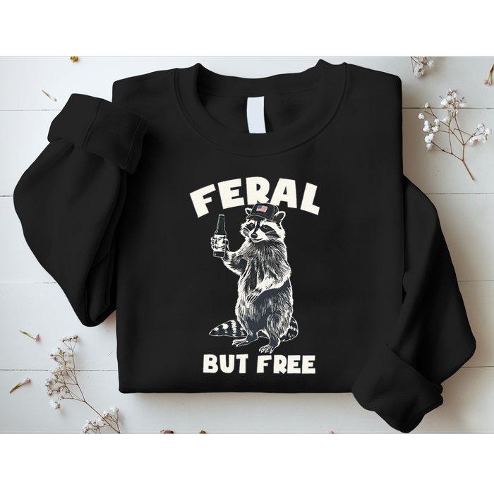 Feral But Free Funny Raccoon Sweatshirt