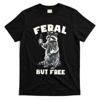 Feral But Free Funny Raccoon T-Shirt