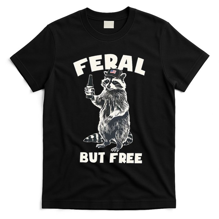 Feral But Free Funny Raccoon T-Shirt