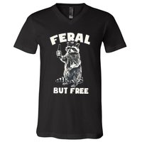 Feral But Free Funny Raccoon V-Neck T-Shirt