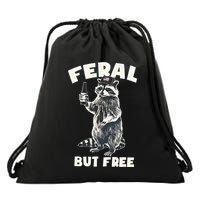 Feral But Free Funny Raccoon Drawstring Bag