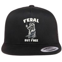 Feral But Free Funny Raccoon Flat Bill Trucker Hat