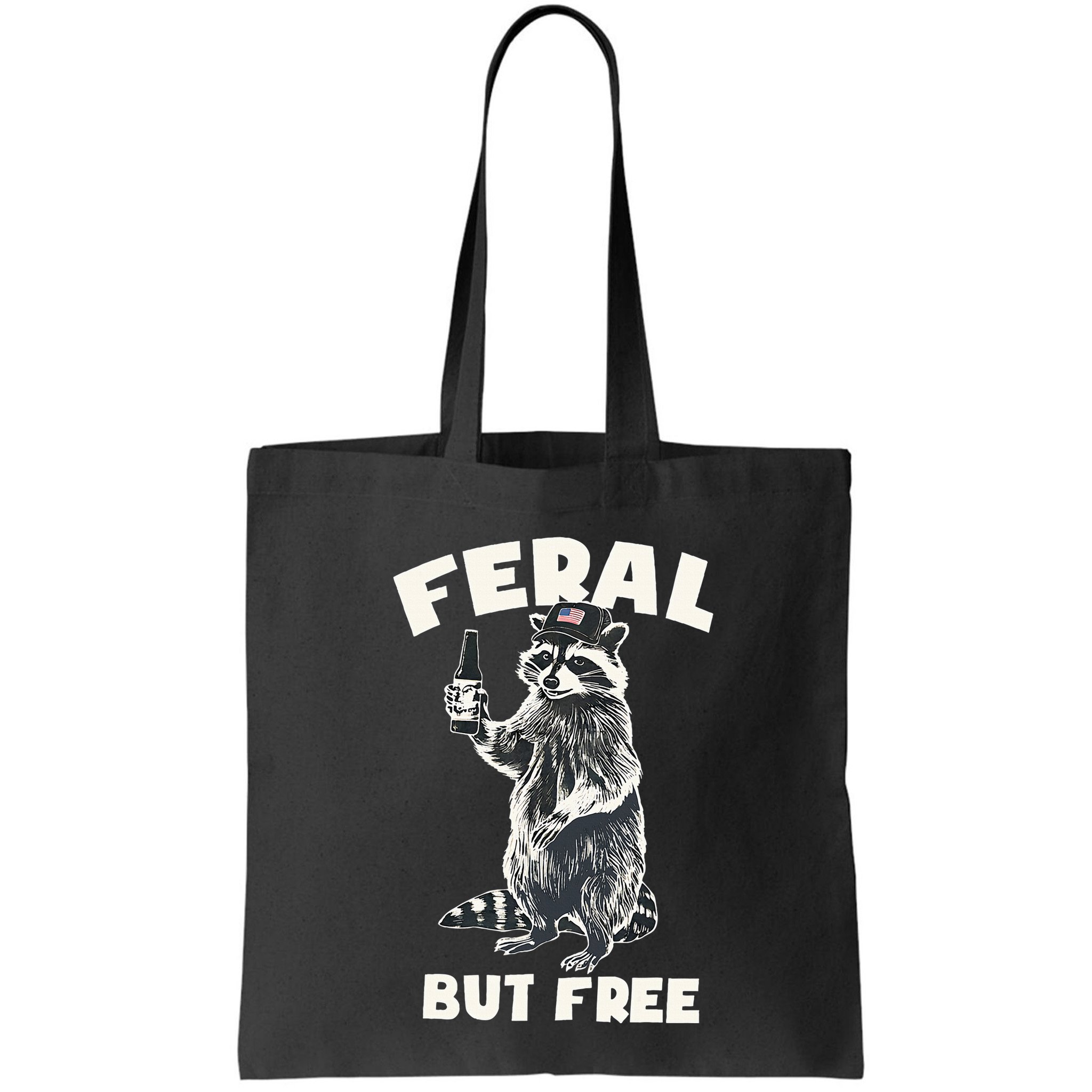 Feral But Free Funny Raccoon Bag