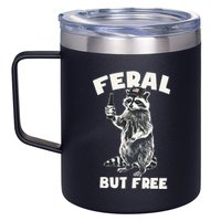 Feral But Free Funny Raccoon 12oz Stainless Steel Coffee Mug