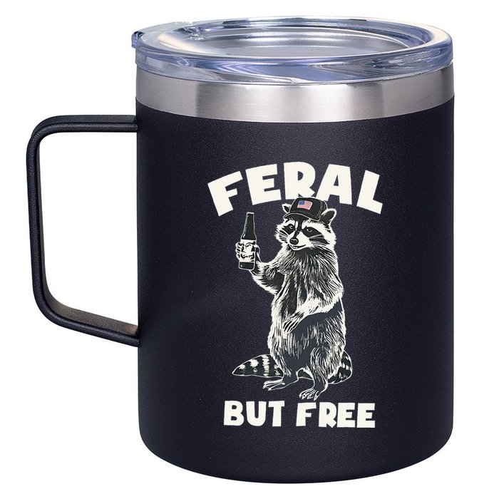 Feral But Free Funny Raccoon 12oz Stainless Steel Coffee Mug
