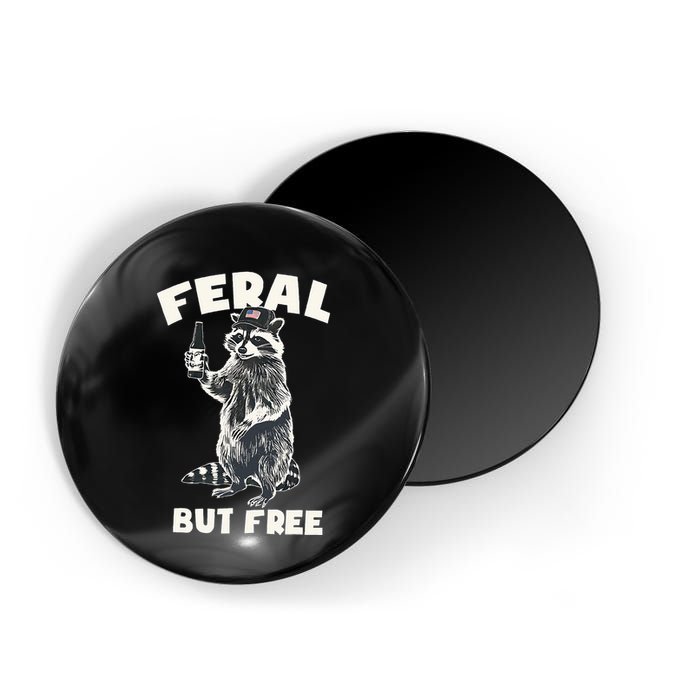 Feral But Free Funny Raccoon Magnet