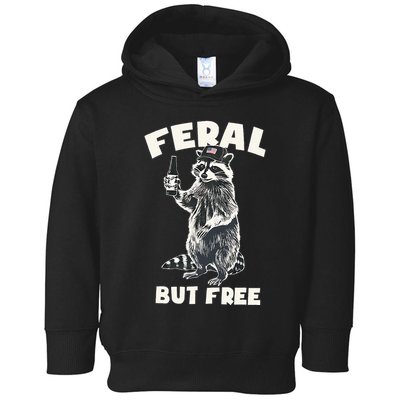 Feral But Free Funny Raccoon Toddler Hoodie