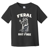 Feral But Free Funny Raccoon Toddler T-Shirt