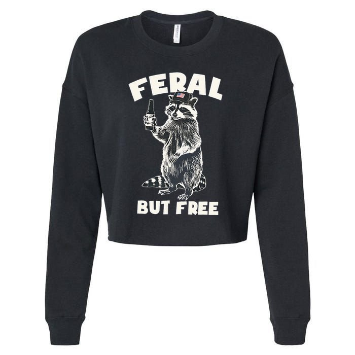 Feral But Free Funny Raccoon Cropped Pullover Crew