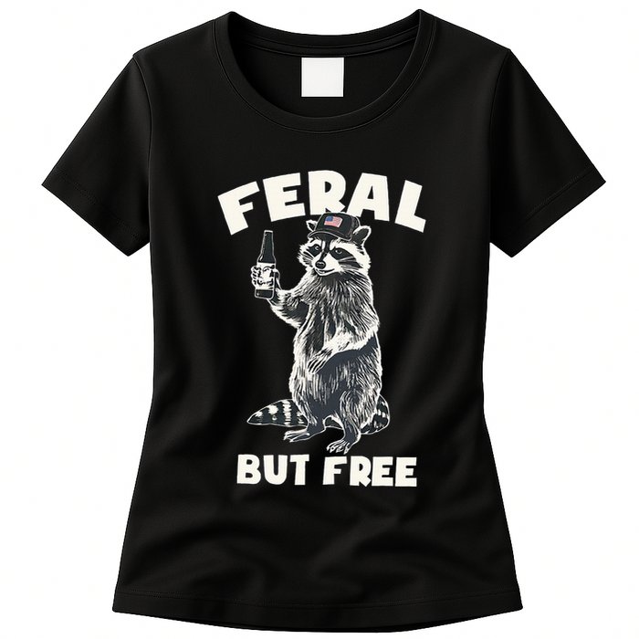 Feral But Free Funny Raccoon Womens T-Shirt