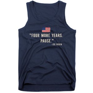 Funny Biden Four More Years Pause Joe Biden Tank Top