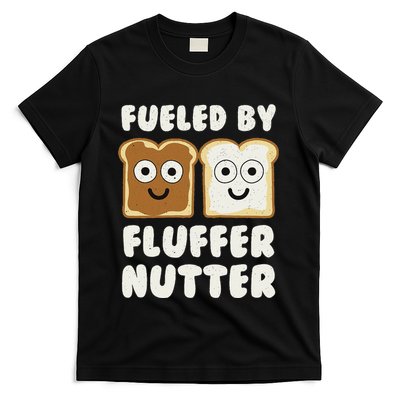 Fueled By Fluffernutter Fluffernutter T-Shirt