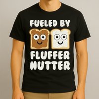 Fueled By Fluffernutter Fluffernutter T-Shirt