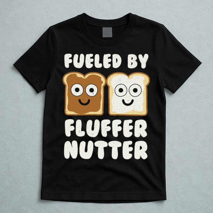 Fueled By Fluffernutter Fluffernutter T-Shirt